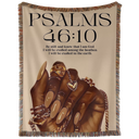 Psalms 46:10 Hand Woven Tapestry, Blanket, Rug